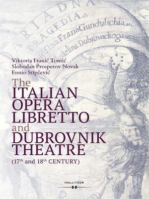 cover image of The Italian Opera Libretto and Dubrovnik Theatre